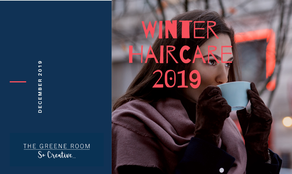 Winter Hair Care At The Greee Room and What you can do to keep your Hair in Shape