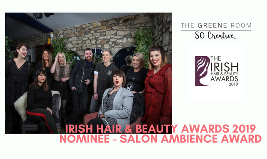 Irish Hair & Beauty Awards 2019 Nominee - The Greene Room - Salon Ambience Award